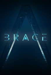 Brace: The Series