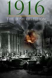 1916: The Irish Rebellion