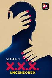 X.X.X: Uncensored Season 2
