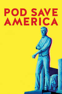 Pod Save America - Posters