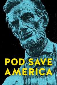 Pod Save America - Posters