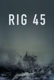 Rig 45 Season 1