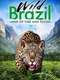 Wild Brazil : Season 1