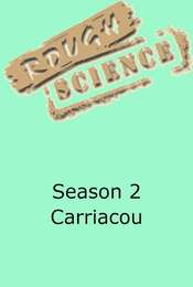 Rough Science Season 2