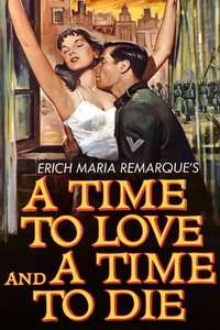 A Time to Love and a Time to Die - Poster