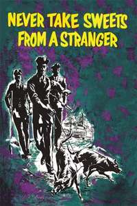 Never Take Sweets from a Stranger - Poster