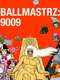 Ballmastrz: 9009