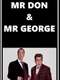 Mr Don & Mr George