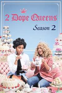 2 Dope Queens - Posters