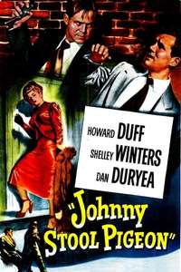 Johnny Stool Pigeon - Poster