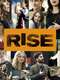 Rise : Season 1