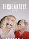 The Trixie & Katya Show : Season 1