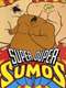 Super Duper Sumos