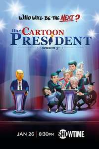 Our Cartoon President - Posters