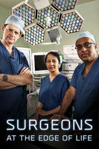 Surgeons: At the Edge of Life - Posters