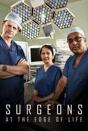 Surgeons: At the Edge of Life
