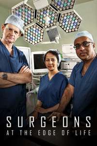 Surgeons: At the Edge of Life - Posters