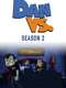 Dan Vs. : Season 2