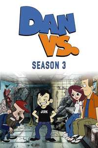 Dan Vs. - Posters
