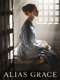 Alias Grace : Season 1