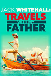 Jack Whitehall: Travels With My Father - Posters