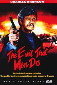 The Evil That Men Do - Poster