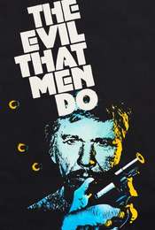 The Evil That Men Do