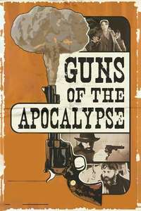 Guns of the Apocalypse - Poster