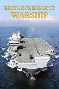Britain's Biggest Warship - Poster