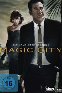 Magic City - Posters