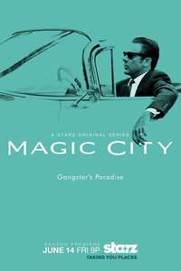 Magic City - Posters
