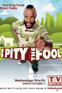 I Pity the Fool - Poster