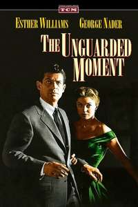 The Unguarded Moment - Posters