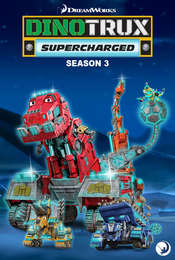 Dinotrux: Supercharged Season 3