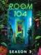 Room 104 : Season 3