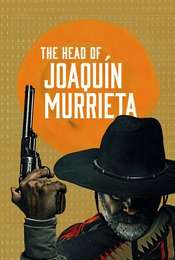 The Head of Joaquín Murrieta Season 1