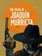 The Head of Joaquín Murrieta : Season 1