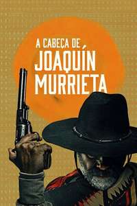 The Head of Joaquín Murrieta - Posters