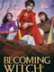 Becoming Witch : Season 1