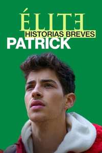 Elite Short Stories: Patrick - Posters