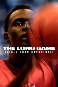 The Long Game: Bigger Than Basketball - Posters