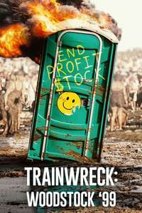 Trainwreck: Woodstock '99 - Posters