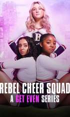 Rebel Cheer Squad: A Get Even Series