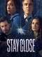 Stay Close : Season 1
