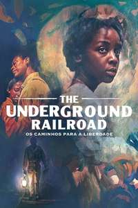 The Underground Railroad - Posters
