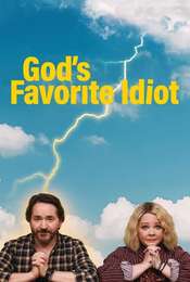 God's Favorite Idiot Season 1