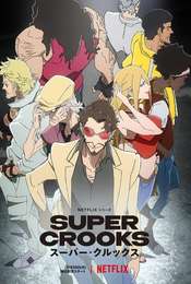 Super Crooks Season 1