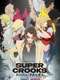 Super Crooks : Season 1