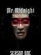 Mr. Midnight: Beware the Monsters : Season 1