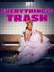 Everything's Trash : Season 1